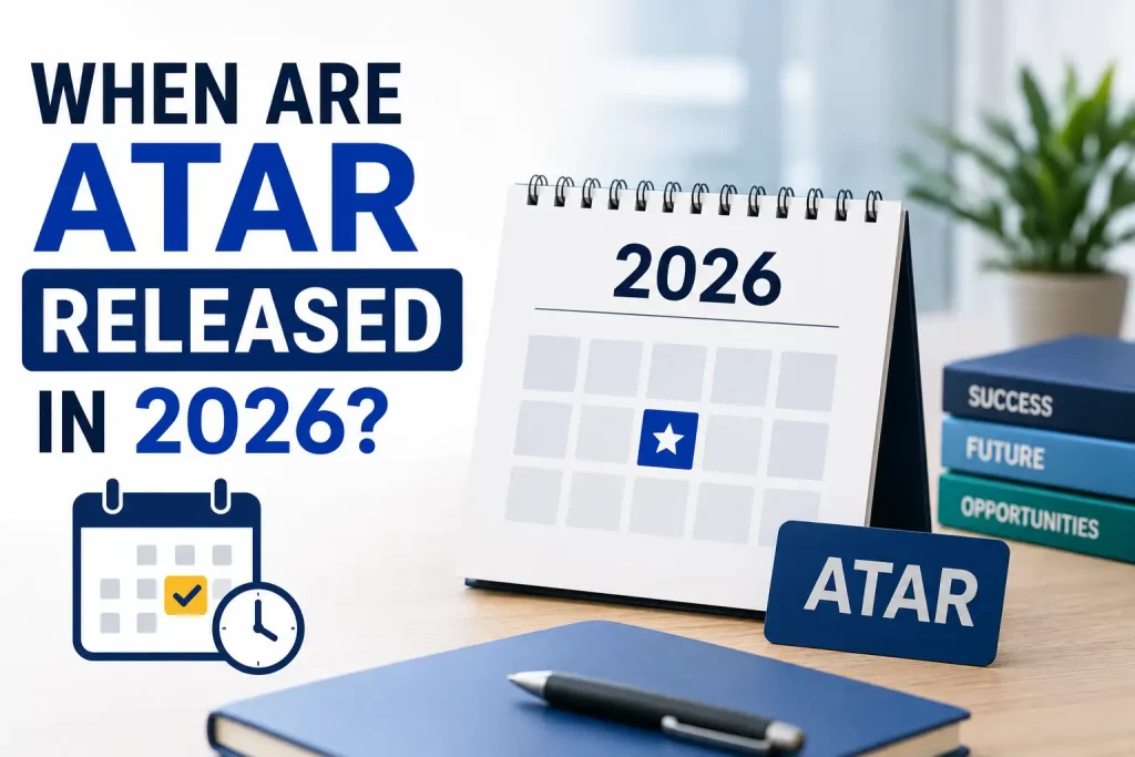 When Are ATAR Released in 2026?